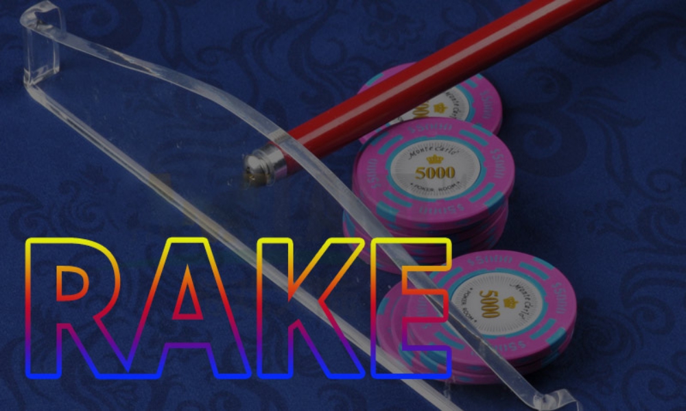 Rake là gì? Rake ảnh hưởng như thế nào đến người chơi poker?