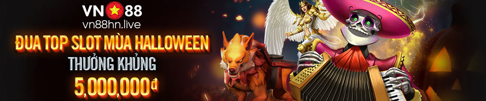 ĐUA TOP SLOT MÙA HALLOWEEN THƯỞNG KHỦNG 5.000.000đ