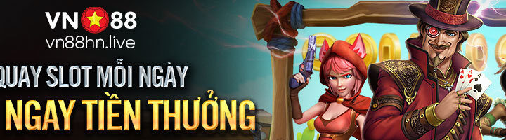 Quay Slot Mỗi Ngày, Nhận Ngay Tiền Thưởng