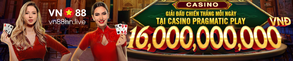 GIẢI ĐẤU CHIẾN THẮNG MỖI NGÀY TẠI CASINO PRAGMATIC PLAY 16,000,000,000đ TẠI VN88!