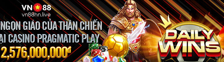 GIẢI ĐẤU NGỌN GIÁO CỦA THẦN CHIẾN TRANH TẠI CASINO PRAGMATIC PLAY 2,576,000,000đ